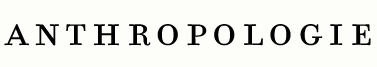 Anthropologie